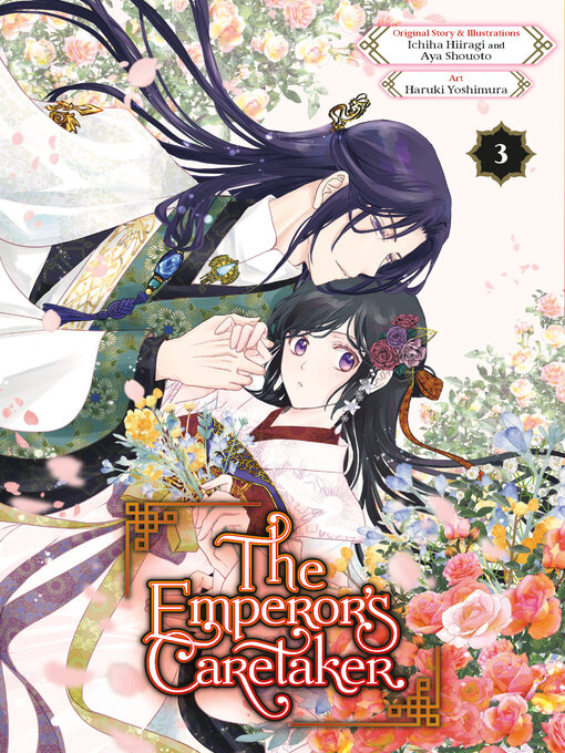 Title details for The Emperor's Caretaker, Volume 3 by Ichiha Hiiragi - Wait list
